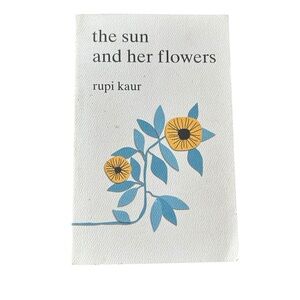 Rupi Kaur The Sun and Her Flowers book of poems